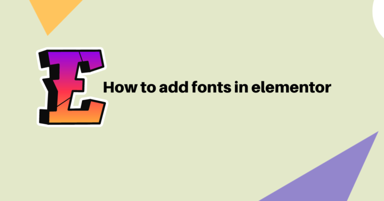 How to add fonts in elementor plugin for wordpress: best guide in 2024